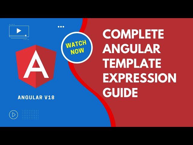 Complete Angular 18 Template Expression syntax Guide - #angular18