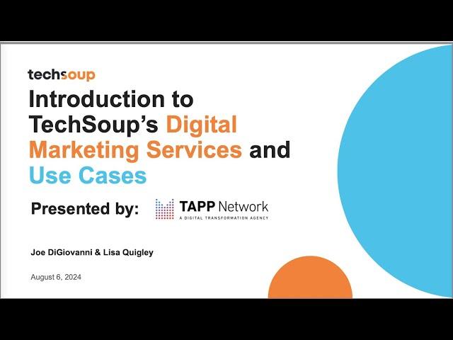 Introduction to TechSoup’s Digital Marketing Services and Use Cases