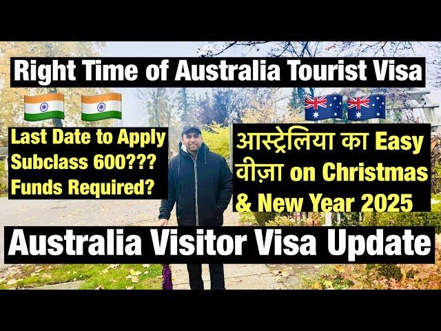 Australia Visitor Visa Update|Last Date to Apply on Christmas & New Year 2025|Funds Required|Success