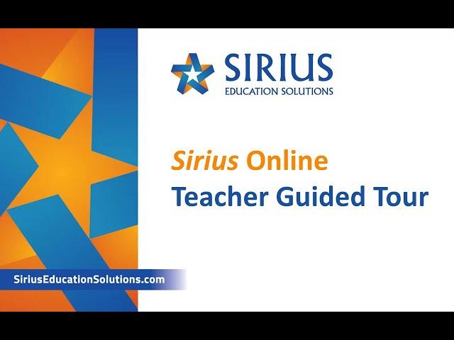 Sirius Online 1.0 Teacher Guided Tour
