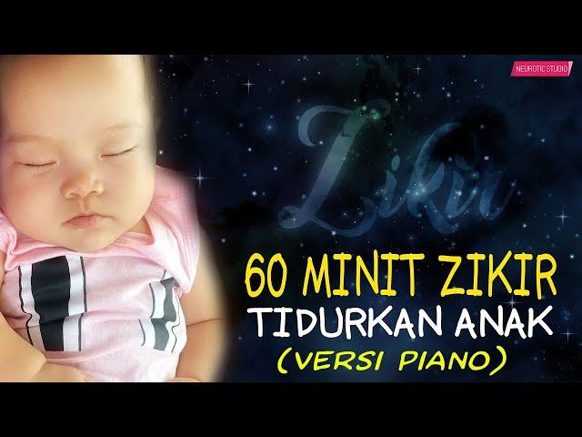 Zikir Tidurkan Anak Menangis (Lullaby For Babies) Piano Version