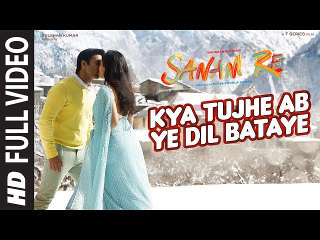 Kya Tujhe Ab FULL VIDEO SONG | SANAM RE | Pulkit Samrat, Yami Gautam | Divya Khosla Kumar | T-Series