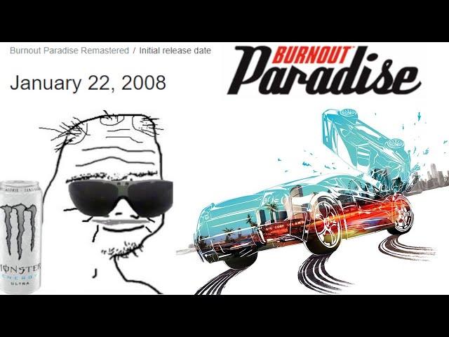 Burnout Paradise has one of the best Racing Game Open Worlds ever (And other facts that make me old)