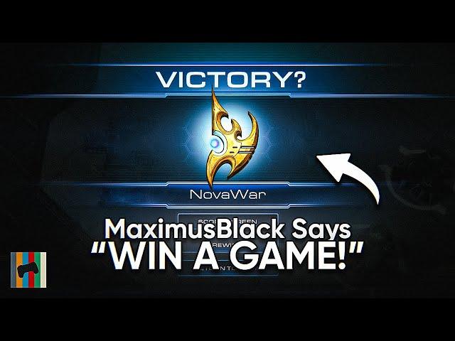 MaximusBlack Says: "Win A Game" - Starcraft 2 - LAGTV