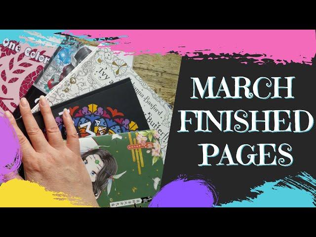 MARCH COMPLETED PAGES (I had a good month!) ALL MY ADULT COLOURING BOOK PAGES FINISHED IN MARCH 2021