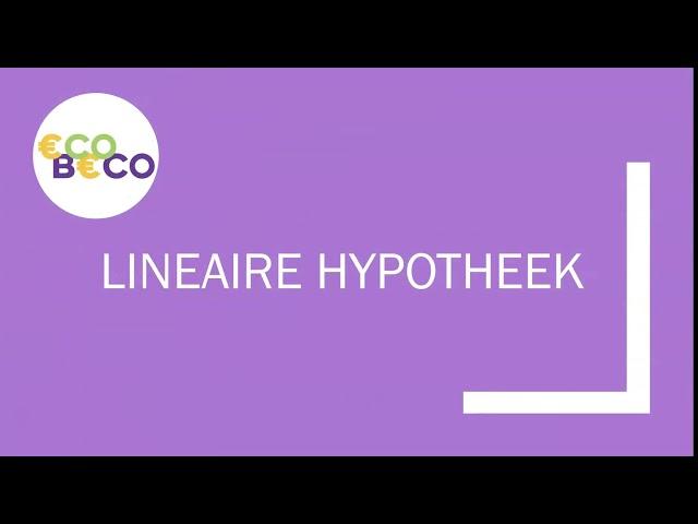 Lineaire Hypotheek - Bedrijfseconomie