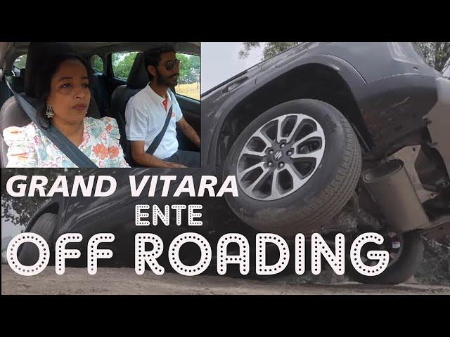 Maruti Suzuki Grand Vitara OFF-ROADING.  ഗ്രാൻഡ് വിറ്റാര