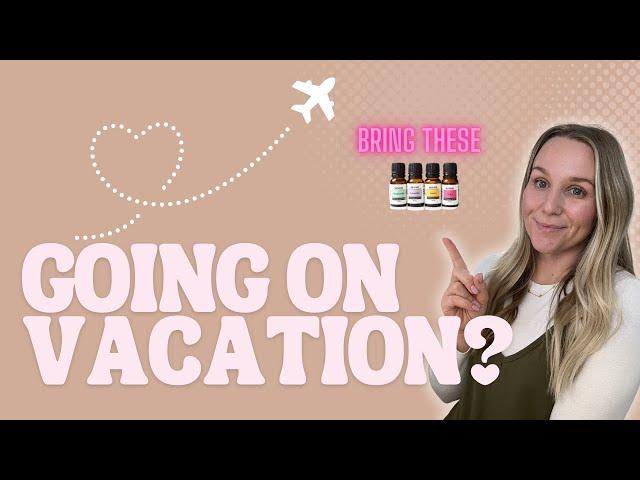 essential oils to bring when you travel | Torey Noora