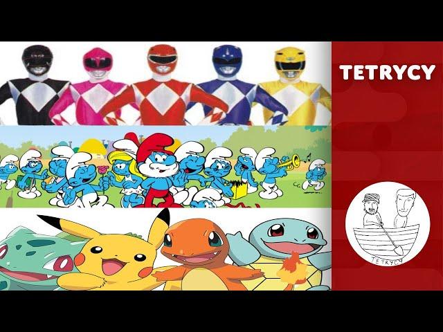 SMERFY, POKOMONY, POWER RANGERS - OSĄD PATOLOGII | Tetrycy