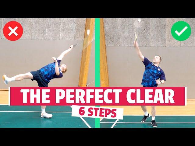 Perfect Badminton Clear - 6 Basic Steps