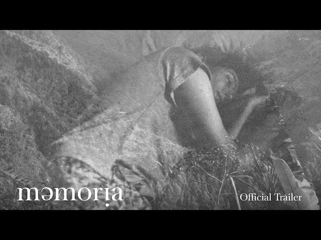 MEMORIA - Official Trailer