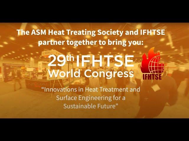 Heat Treat IFHTSE World Congress 2024, co-located with IMAT