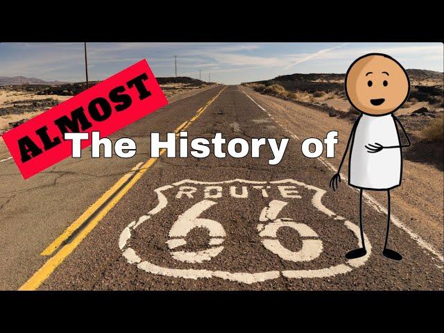 Route 66- The Almost History