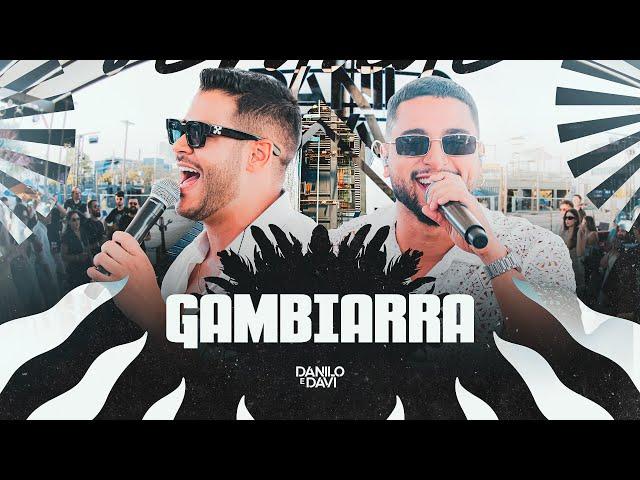 Danilo e Davi - Gambiarra (Toma Essa Verdade)