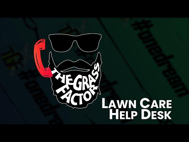 Lawn Care Help Desk