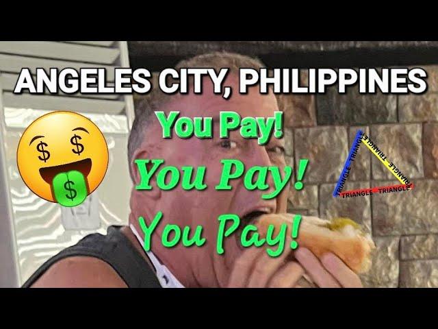 Angeles City, Philippines; You Pay! You Pay! You Pay!