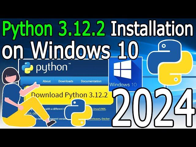 How to Install Python 3.12.2 on Windows 10 [ 2024 Update ] Demo Python Code