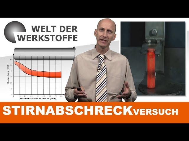 Werkstoffprüfung - Stirnabschreckversuch