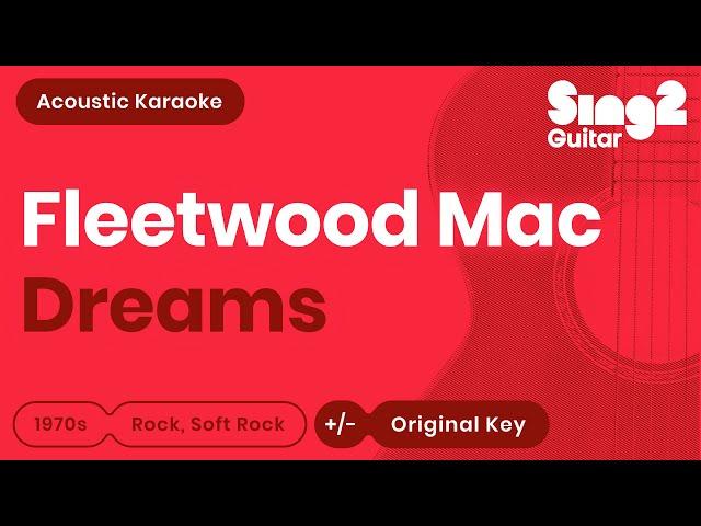 Fleetwood Mac - Dreams (Acoustic Karaoke)