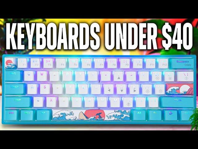 The BEST GAMING Keyboards Under $40!