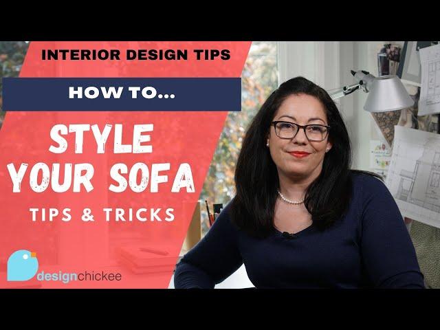 How To Style Your Sofa! Interior Design Tips