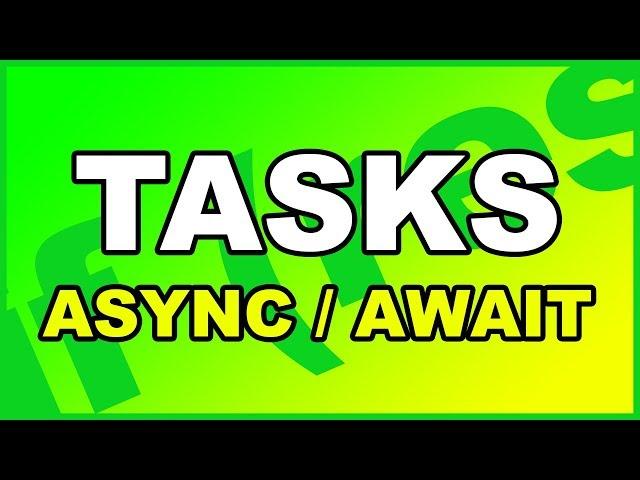 C# Tasks Async Await