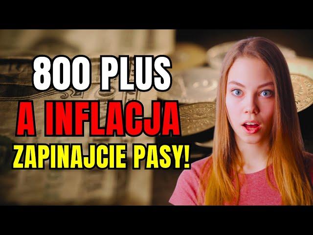 800 PLUS a Inflacja w Polsce -  Zapinajcie Pasy 