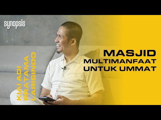 Synopsis: Eps 28 - Pondok Masjid Ismuhu Yahya ft. Ustadz Adi Pratama Larisindo