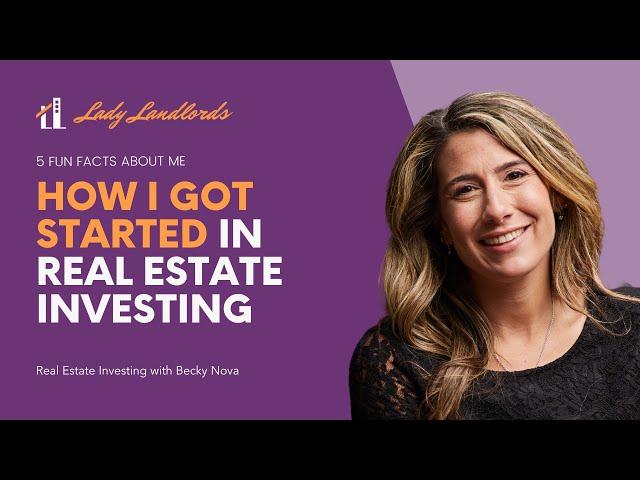 How I got started Investing in Real Estate