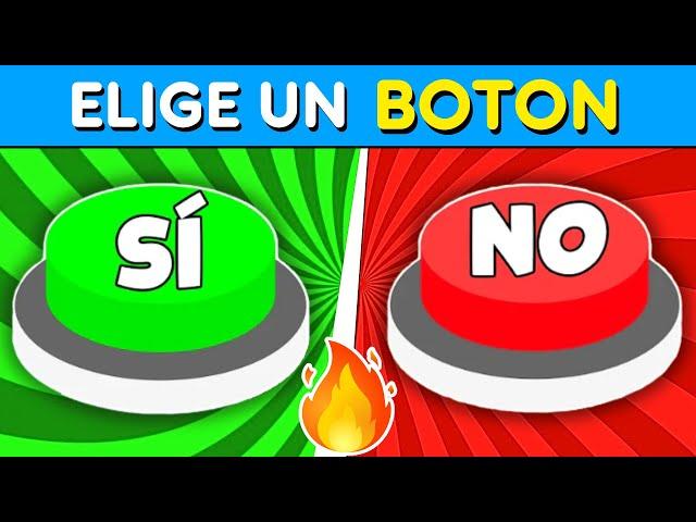 SI o NO |  o  | Elige UN BOTON