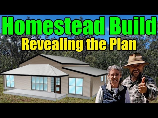 Homestead Build, E01: Our DIY Kit Home Plan Unveiled