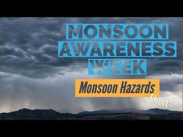 Monsoon Awareness Week 2022: Monsoon Weather Hazards