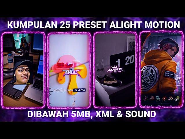 KUMPULAN 25 PRESET BASE ALIGHT MOTION TERBARU 2024 DIBAWAH 5MB