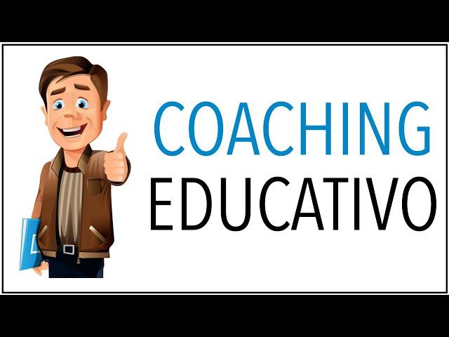 COACHING EDUCATIVO | Herramientas para Enseñar Mejor