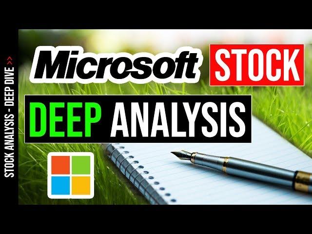  Microsoft Stock Analysis - Deep Dive on MSFT 