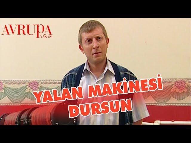 Yalan Makinası Dursun - Avrupa Yakası