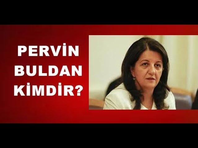 PERVİN BULDAN KİMDİR, HAYATI VE SİYASAL MÜCADELESİ