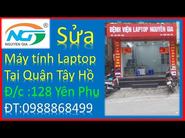 Sửa chữa laptop gần đây tại Xuân Diệu - máy in - máy tính - máy chiếu #maytinhnguyengia #0988868499