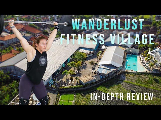 Wanderlust Fitness Village In-Depth Review | Bali