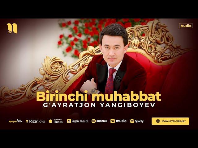 G'ayratjon Yangiboyev - Birinchi muhabbat (audio 2024)