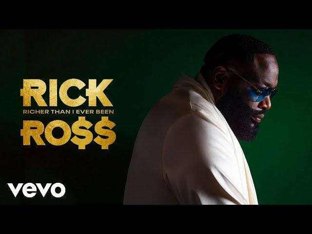 Rick Ross - Richer Than I Ever Been (Official Audio)