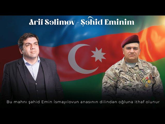 Arif Səlimov - Şəhidim Emin (Official Aduio Clip)