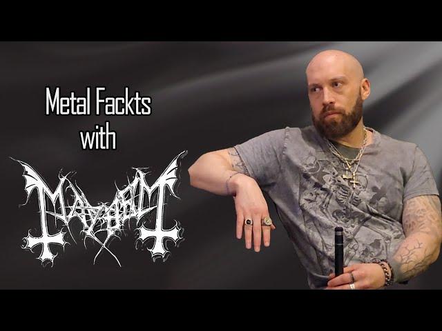 Metal Fackts with Charles the Ghul from Mayhem...