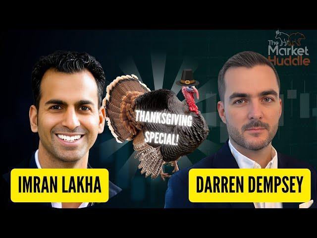 Thanksgiving Double Header Special! (Guests: Imran Lakha & Darren Dempsey)