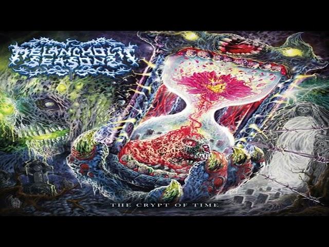 Melodic Death Metal 2022 Full Album "MELANCHOLIC SEASONS" - The Crypt Of Time