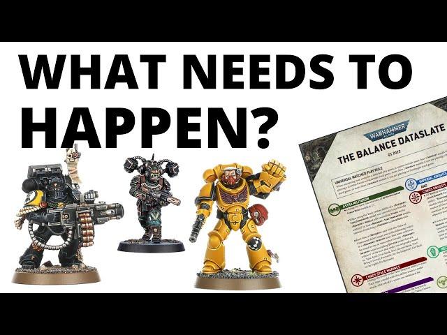 40K's Next Balance Dataslate Coming Soon - What Needs to Happen?