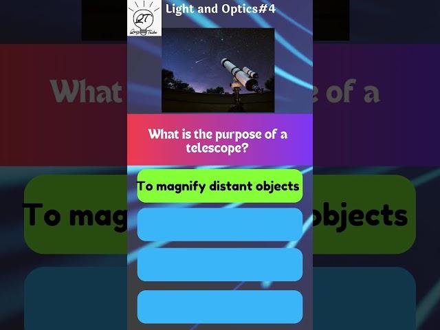 Illuminating Minds: The Ultimate Light & Optics Quiz#4