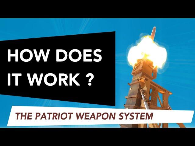 HOW DOES IT WORK PATRIOT AIR & MISSILE DEFENCE SYSTEM