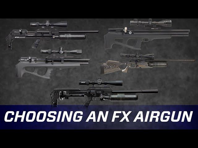 Watch Before You Buy An FX Airgun, compare these models and features.