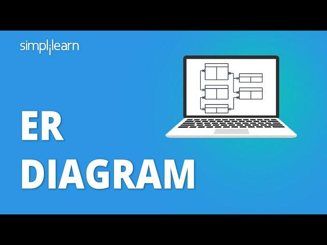 ER Diagram | Entity Relationship Diagram Tutorial | ER Diagram In DBMS | SQL Tutorial | Simplilearn